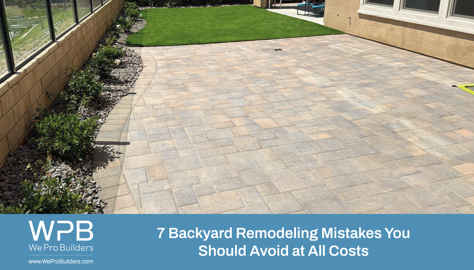 7 Backyard Remodeling Mistakes You Should Avoid at All Costs