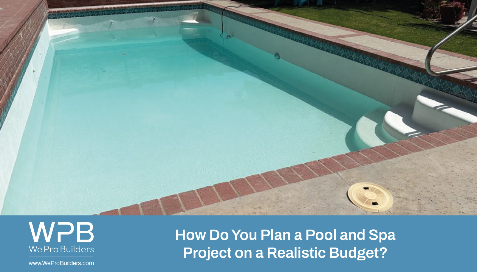 How Do You Plan a Pool and Spa Project on a Realistic Budget?
